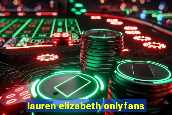 lauren elizabeth onlyfans